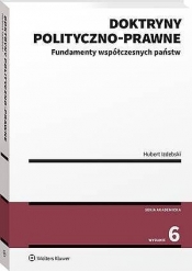 Doktryny polityczno-prawne. Fundamenty współczesnych państw [PRZEDSPRZEDAŻ] - Hubert Izdebski